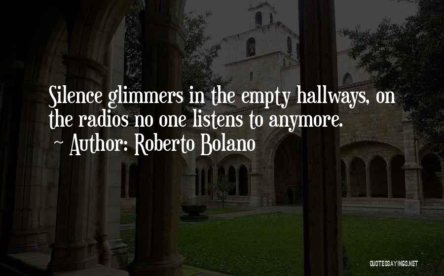 Hallways Quotes By Roberto Bolano