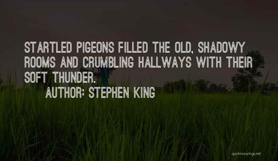 Hallways Quotes By Stephen King