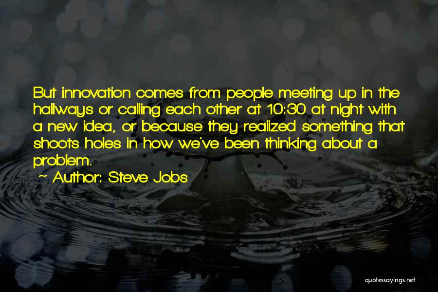 Hallways Quotes By Steve Jobs