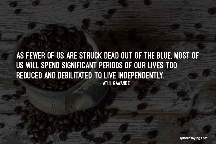 Halmark Quotes By Atul Gawande Halmark Quotes By Atul Gawande
