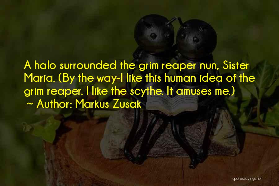 Halo 2 Best Quotes By Markus Zusak