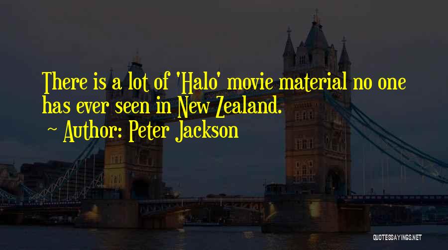 Halo 2 Best Quotes By Peter Jackson