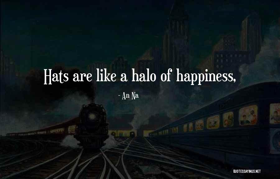 Halo Quotes By An Na Halo Quotes By An Na