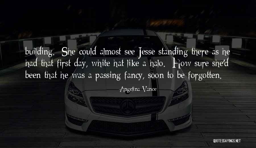 Halo Quotes By Angelina Vance Halo Quotes By Angelina Vance