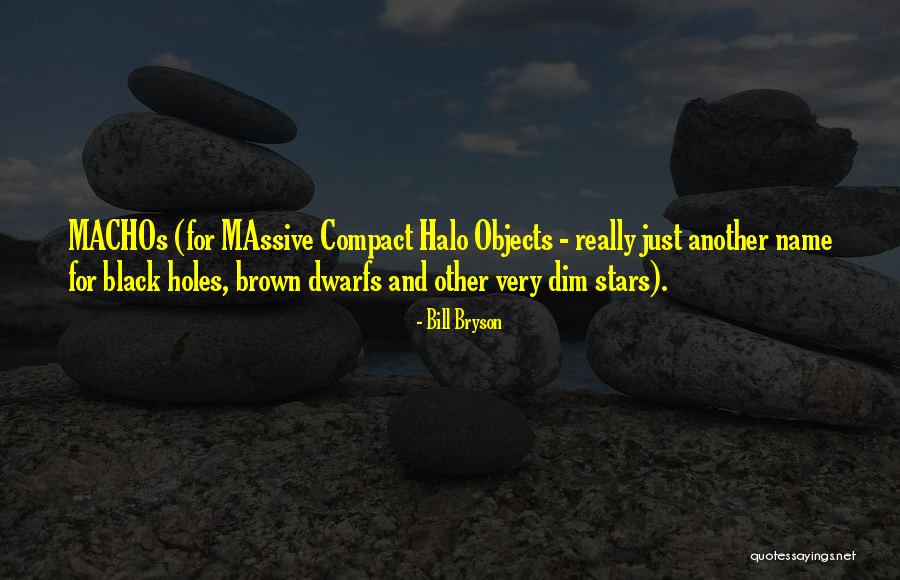 Halo Quotes By Bill Bryson Halo Quotes By Bill Bryson