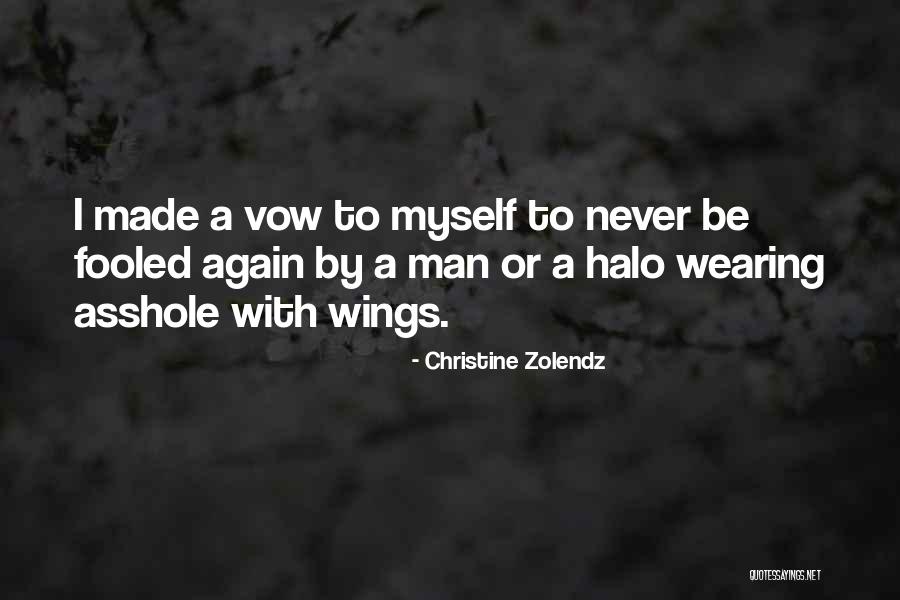 Halo Quotes By Christine Zolendz Halo Quotes By Christine Zolendz