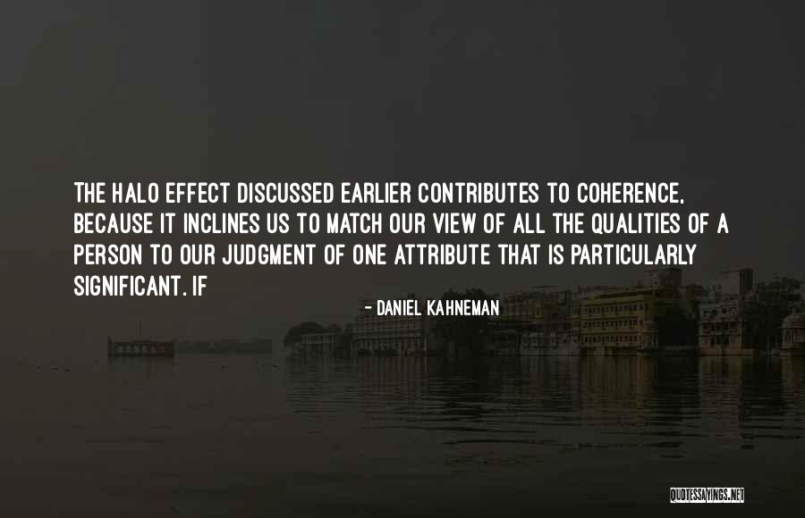 Halo Quotes By Daniel Kahneman Halo Quotes By Daniel Kahneman