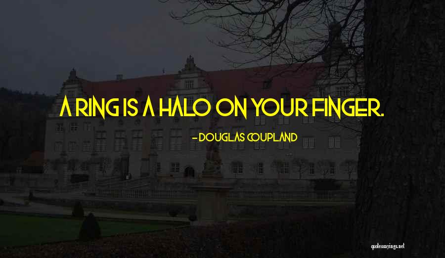 Halo Quotes By Douglas Coupland Halo Quotes By Douglas Coupland