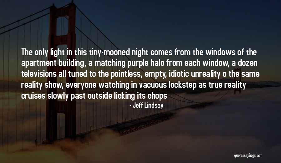 Halo Quotes By Jeff Lindsay Halo Quotes By Jeff Lindsay