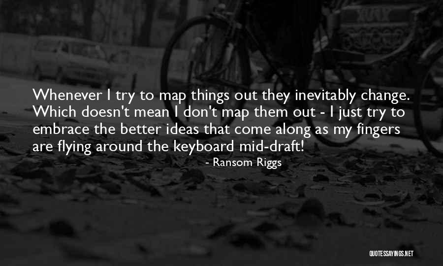 Haloid Company Quotes By Ransom Riggs Haloid Company Quotes By Ransom Riggs