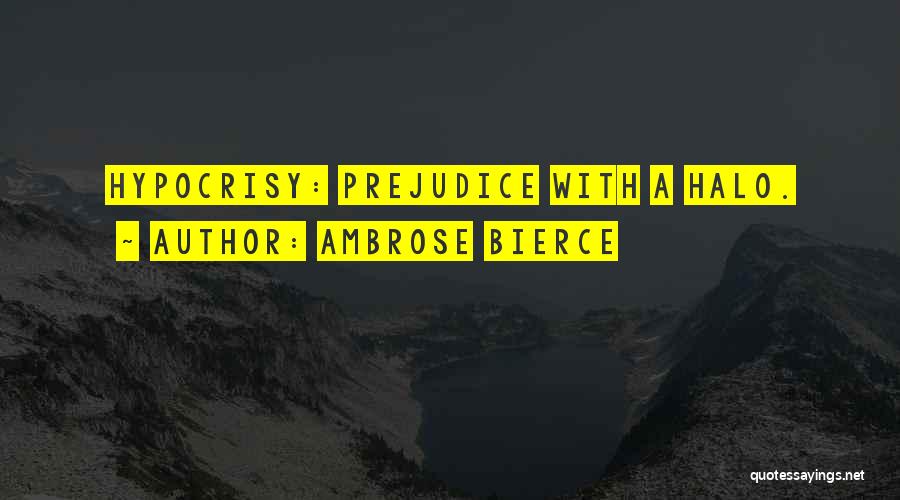 Halos Quotes By Ambrose Bierce