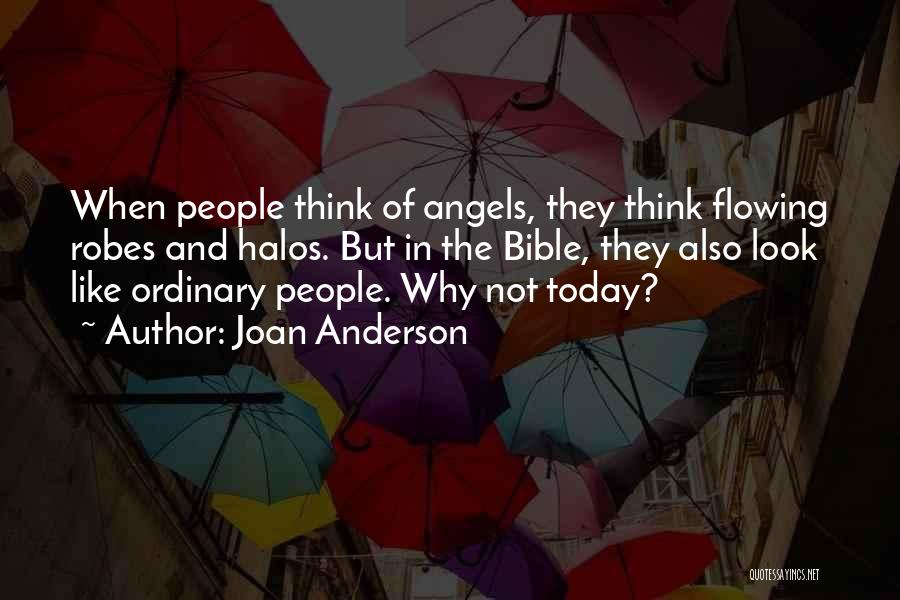 Halos Quotes By Joan Anderson
