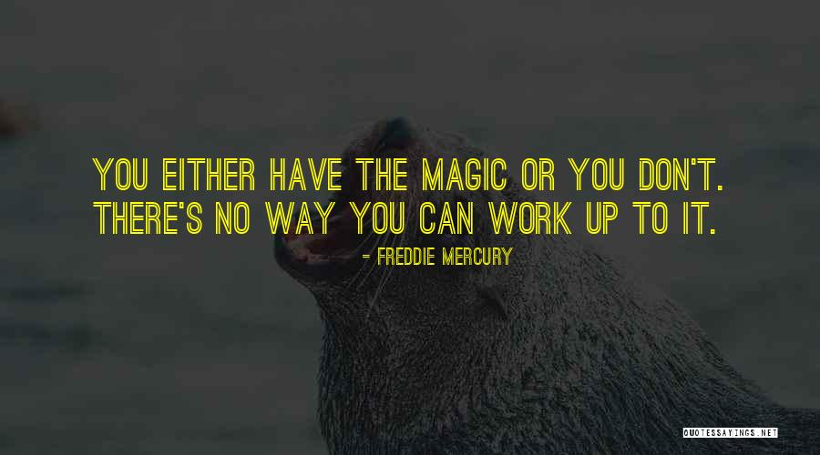 Haloti Ngata Quotes By Freddie Mercury