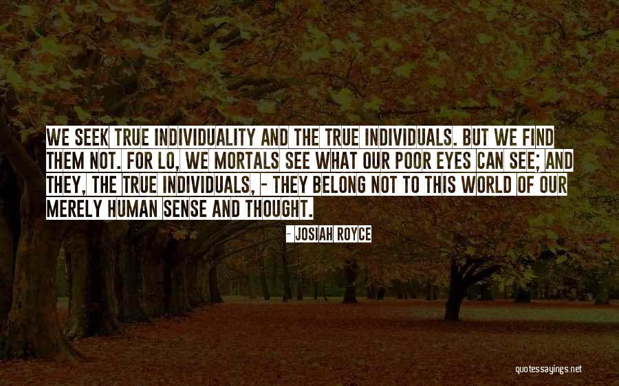 Halottak Napi Quotes By Josiah Royce Halottak Napi Quotes By Josiah Royce
