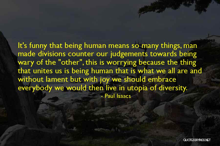 Halpern Clothing Quotes By Paul Isaacs Halpern Clothing Quotes By Paul Isaacs