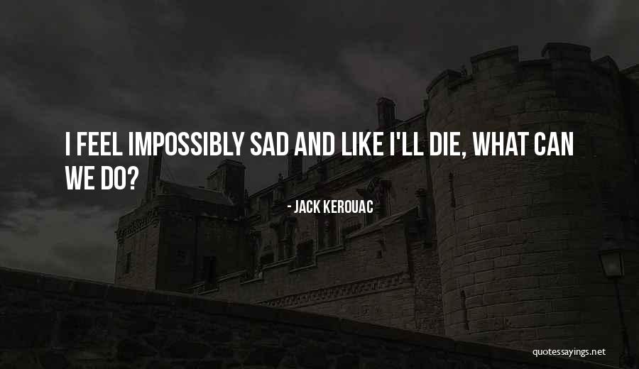 Halpert Cpas Quotes By Jack Kerouac Halpert Cpas Quotes By Jack Kerouac