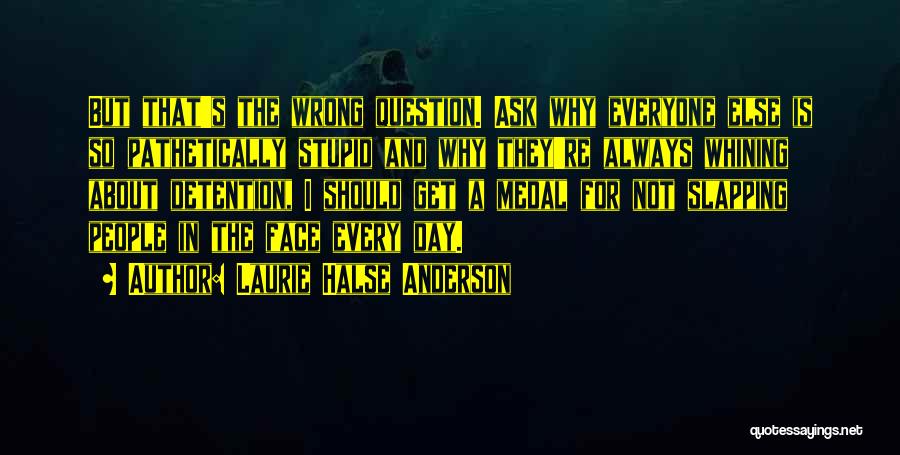 Halse Anderson Quotes By Laurie Halse Anderson