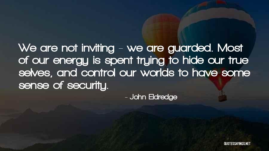 Halsema Road Quotes By John Eldredge Halsema Road Quotes By John Eldredge
