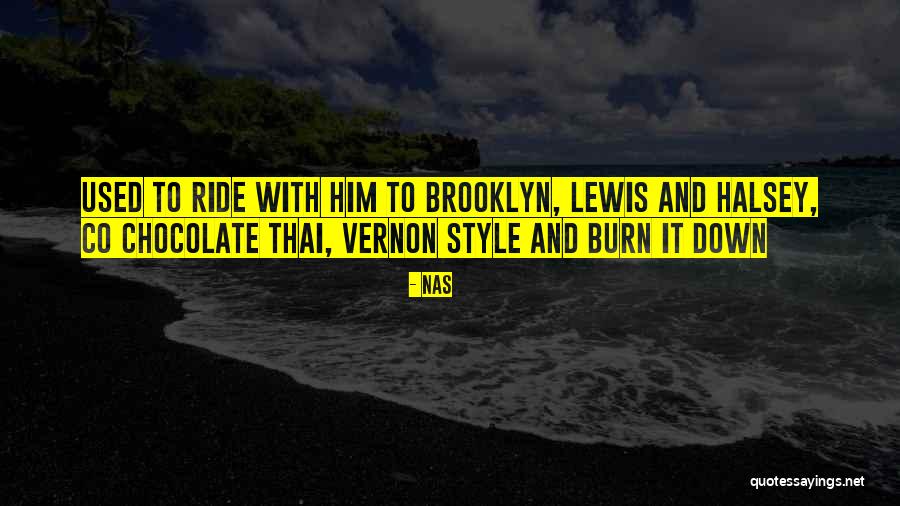 Halsey Best Quotes By Nas Halsey Best Quotes By Nas