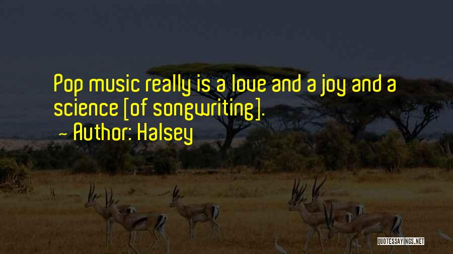 Halsey Music Quotes By Halsey