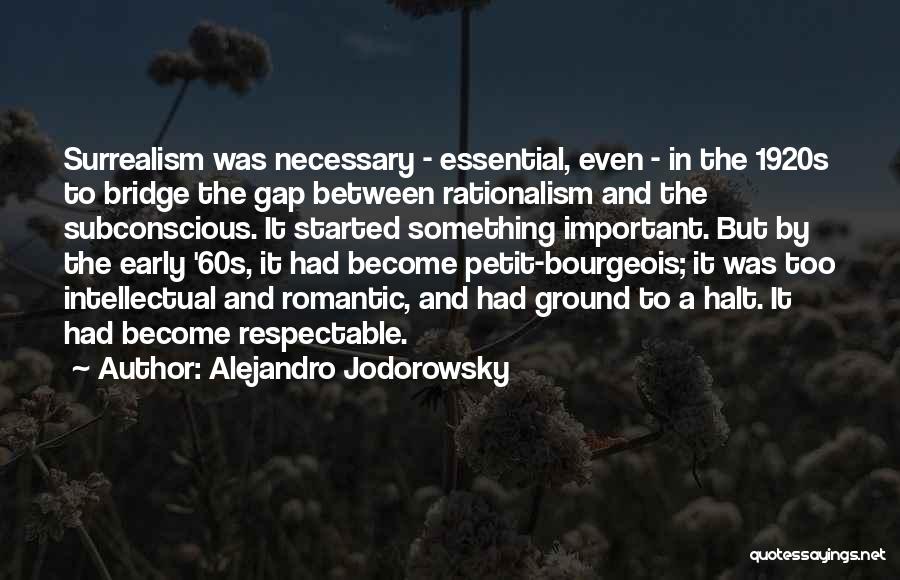 Halt O'carrick Quotes By Alejandro Jodorowsky