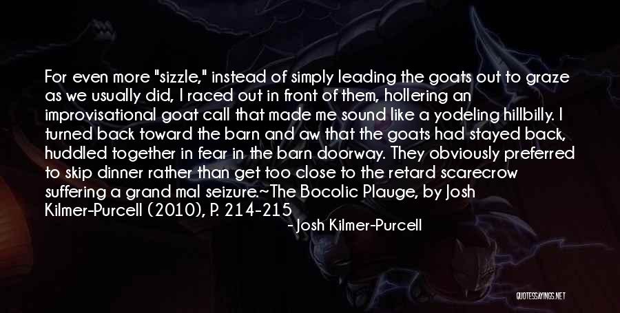 Haltadefinizione Quotes By Josh Kilmer-Purcell Haltadefinizione Quotes By Josh Kilmer-Purcell