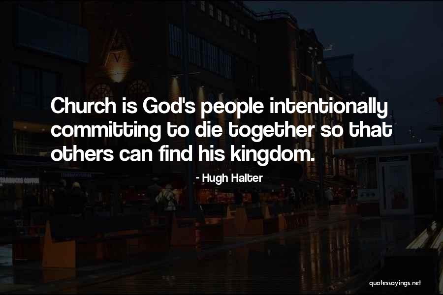 Halter Quotes By Hugh Halter Halter Quotes By Hugh Halter