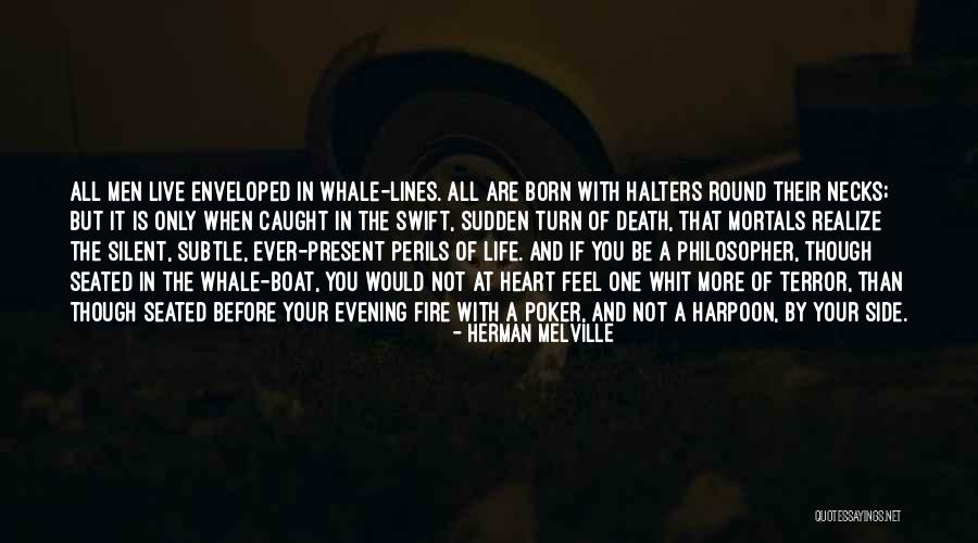 Halters Quotes By Herman Melville Halters Quotes By Herman Melville