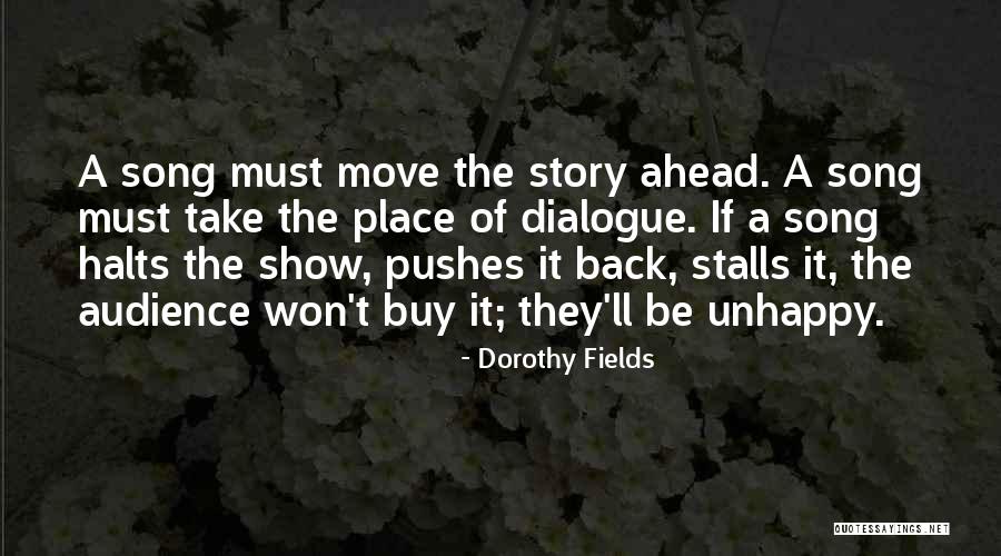 Halts Quotes By Dorothy Fields Halts Quotes By Dorothy Fields