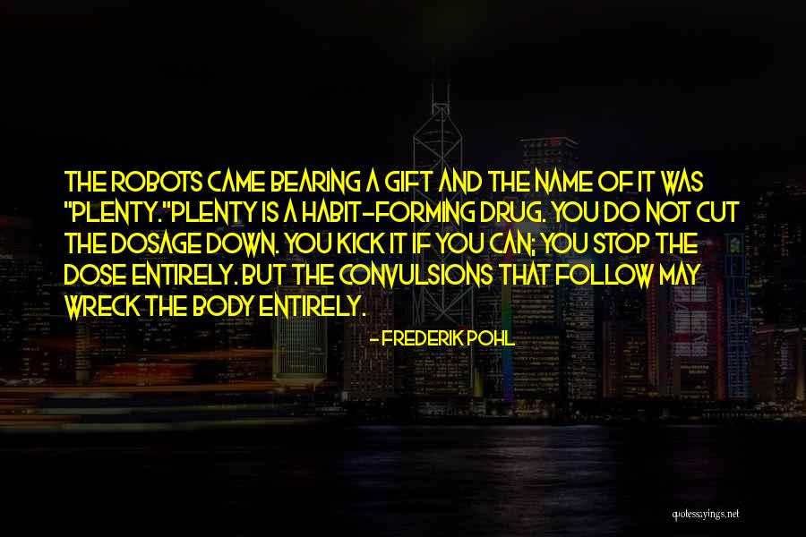 Haluan Ideologi Quotes By Frederik Pohl Haluan Ideologi Quotes By Frederik Pohl