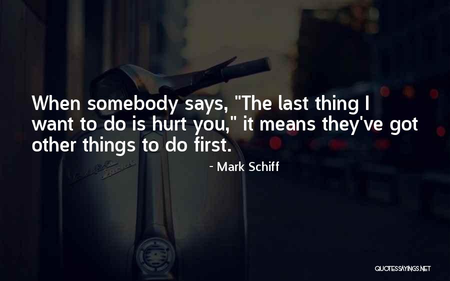 Haluatr Quotes By Mark Schiff Haluatr Quotes By Mark Schiff