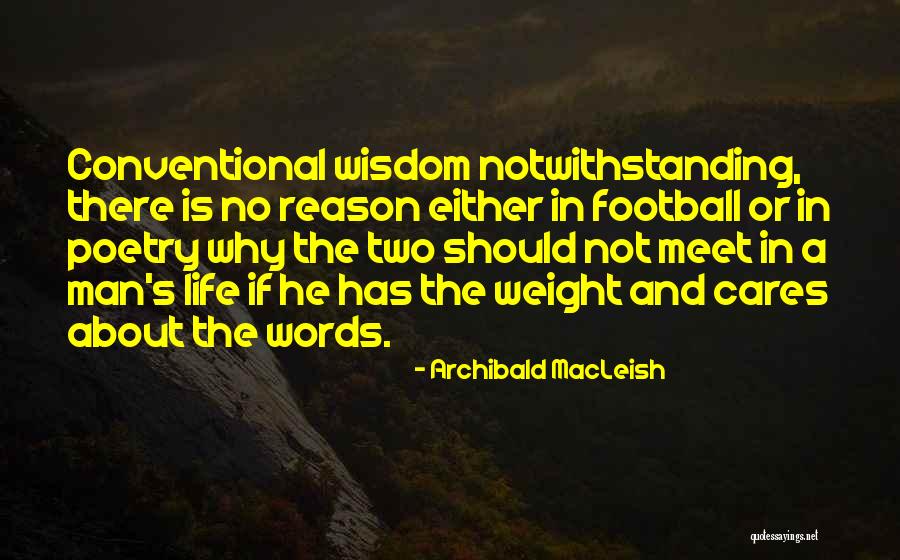 Halucynacje Quotes By Archibald MacLeish Halucynacje Quotes By Archibald MacLeish