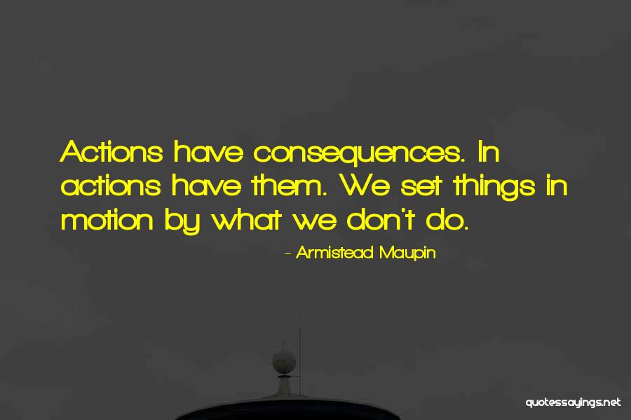 Haluk Piyes Quotes By Armistead Maupin Haluk Piyes Quotes By Armistead Maupin