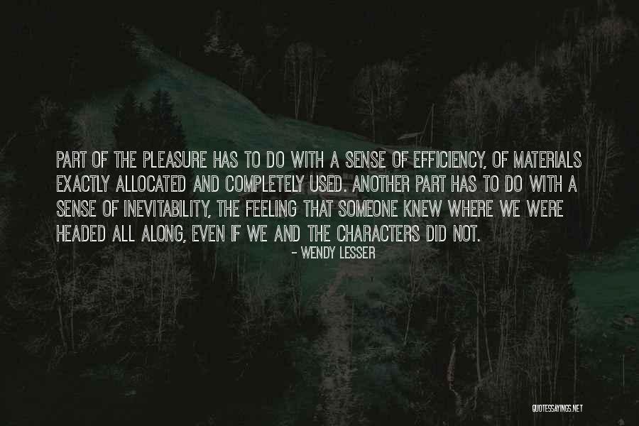 Halve Werk Quotes By Wendy Lesser Halve Werk Quotes By Wendy Lesser