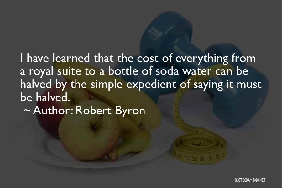 Halved Quotes By Robert Byron