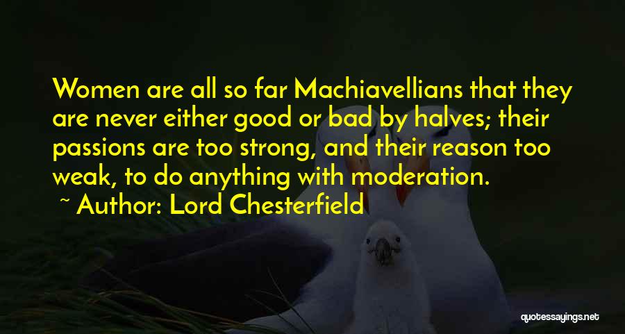 Halves Quotes By Lord Chesterfield