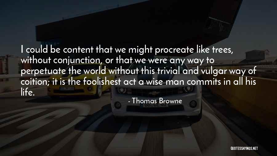 Halwani Brothers Quotes By Thomas Browne Halwani Brothers Quotes By Thomas Browne