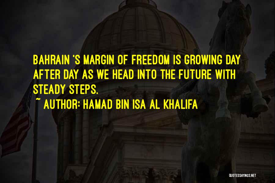 Hamad Bin Khalifa Quotes By Hamad Bin Isa Al Khalifa