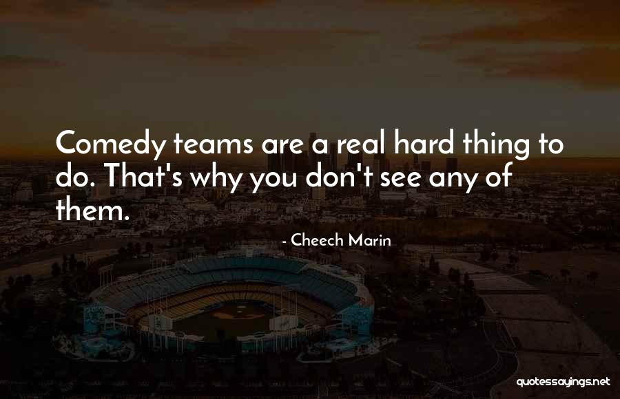 Hamaker Concrete Quotes By Cheech Marin Hamaker Concrete Quotes By Cheech Marin