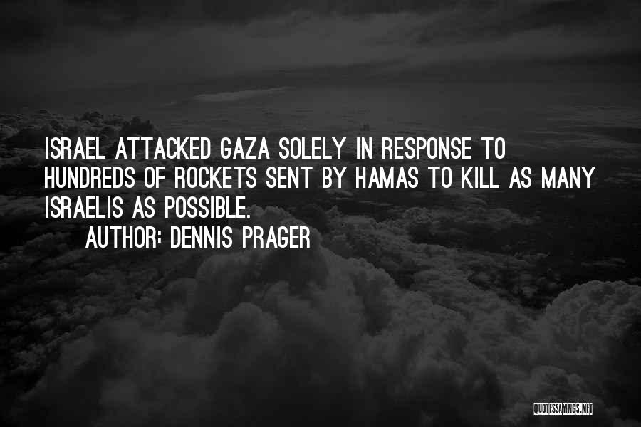 Hamas Quotes By Dennis Prager