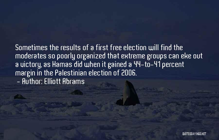 Hamas Quotes By Elliott Abrams