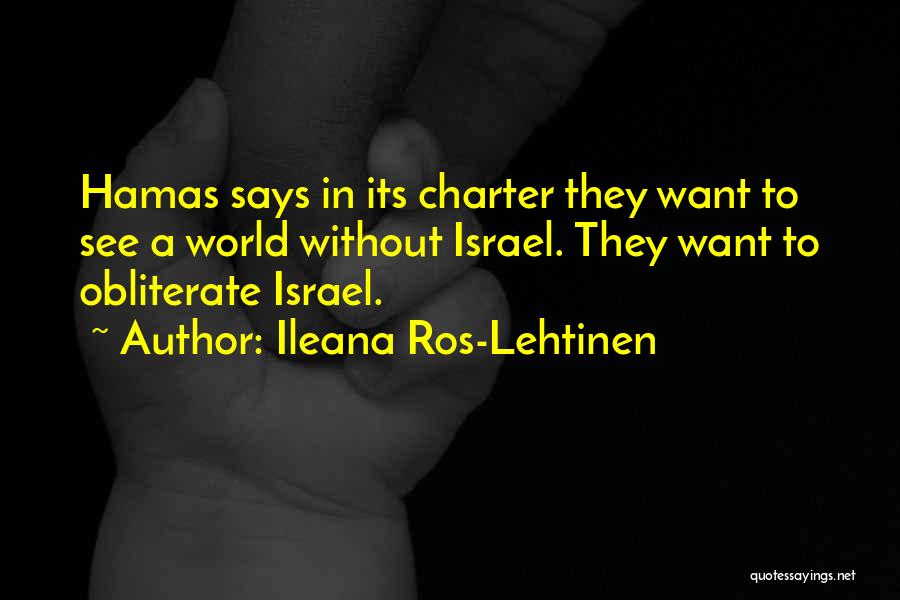 Hamas Quotes By Ileana Ros-Lehtinen