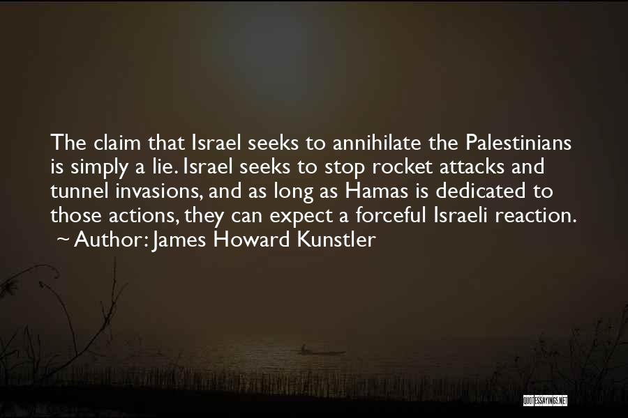 Hamas Quotes By James Howard Kunstler