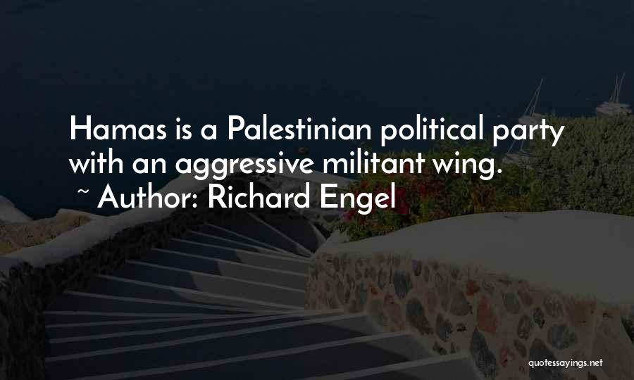 Hamas Quotes By Richard Engel