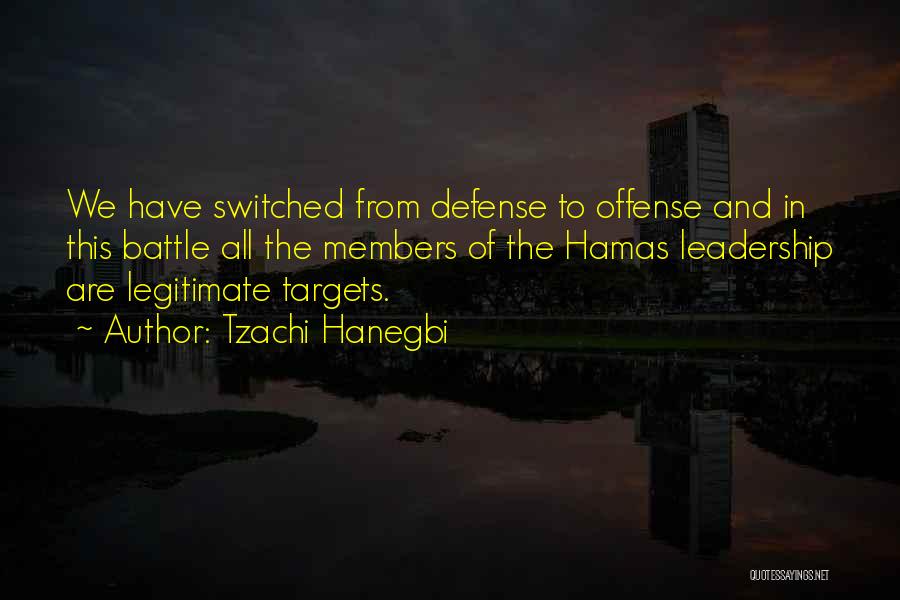 Hamas Quotes By Tzachi Hanegbi