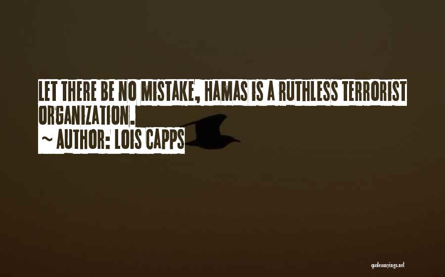 Hamas Terrorist Quotes By Lois Capps