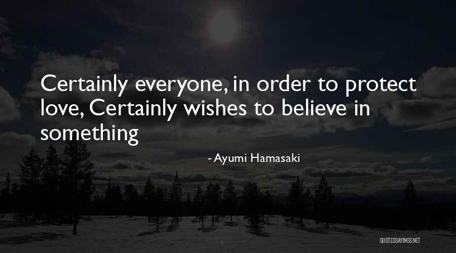 Hamasaki Quotes By Ayumi Hamasaki Hamasaki Quotes By Ayumi Hamasaki
