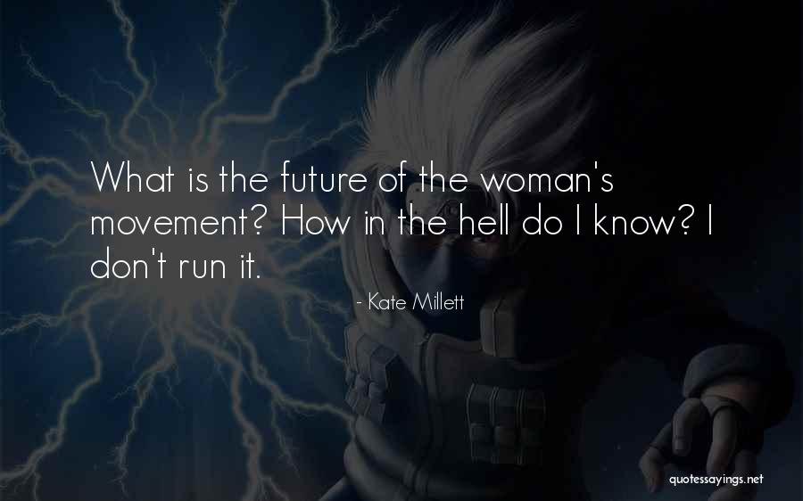Hambrecht Name Quotes By Kate Millett Hambrecht Name Quotes By Kate Millett