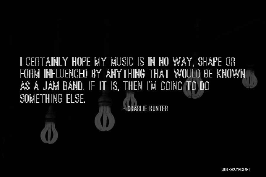 Hambro System Quotes By Charlie Hunter Hambro System Quotes By Charlie Hunter