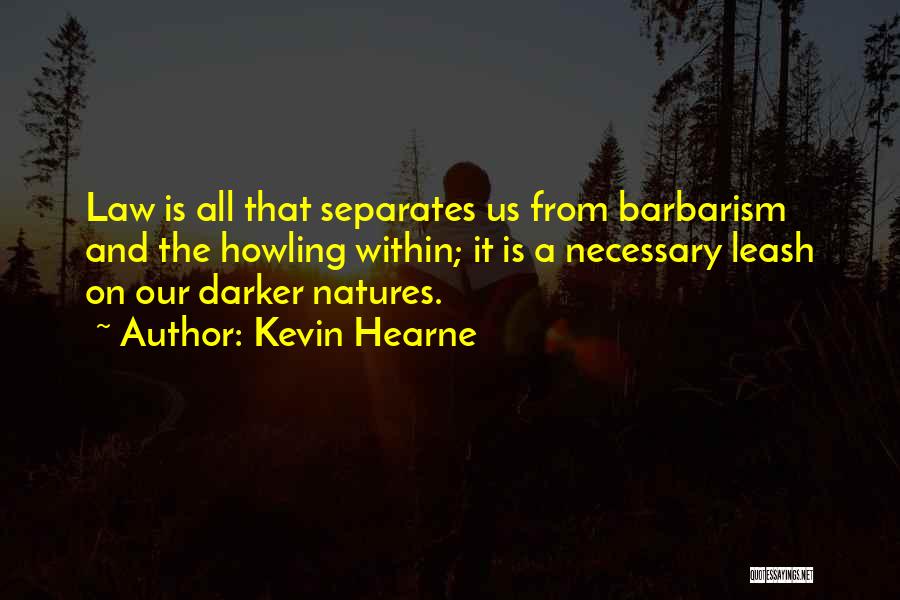 Hambrook Law Quotes By Kevin Hearne